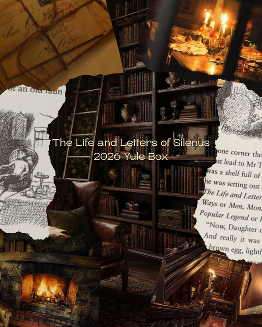 The Life and Letters of Silenus - 2026 Yule Box - PRE ORDER SHIPPING IN NOVEMBER